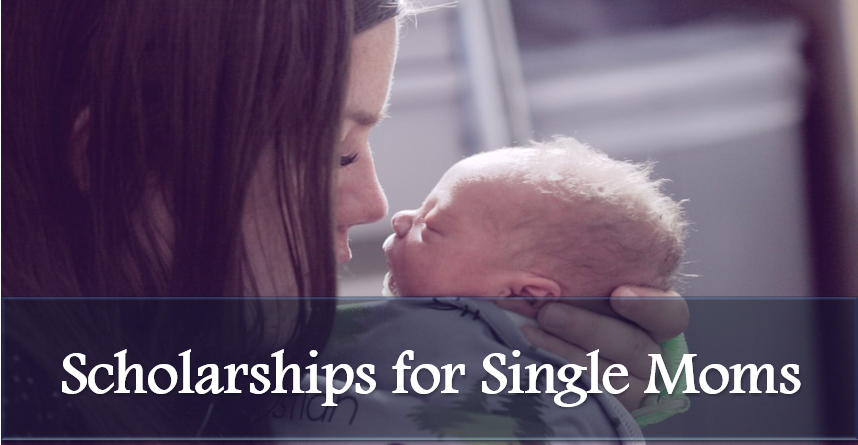 Scholarships and Grants for Single Moms